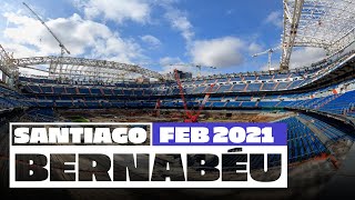 🏗️ NEW Santiago Bernabéu stadium works February 2021  Real Madrid [upl. by Margetts]