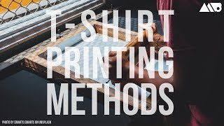 Different TShirt Printing Methods Explained [upl. by Ntsuj]