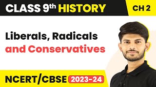 Class 9 History Chapter 2  Liberals Radicals and Conservatives 202324 [upl. by Kenison]