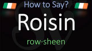 How to Pronounce Roisin CORRECTLY Irish Name Meaning amp Pronunciation [upl. by Ajiam]