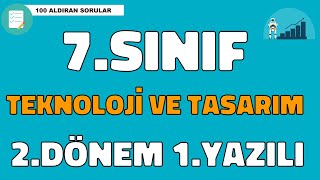 7Sınıf Teknoloji ve Tasarım 2Dönem 1Yazılı Soruları ve Cevapları 🧑‍🎓 � Çıkabilir 😊 [upl. by Leanard]