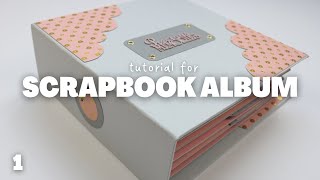 Scrapbook Album Tutorial Part 1  Covers and Spine [upl. by Quartana]