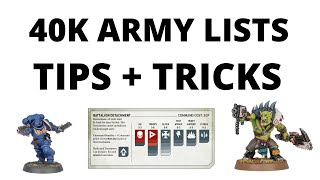 Army Lists in Warhammer 40K  Tips and Tricks to Write BETTER Ones [upl. by Nelleoj]