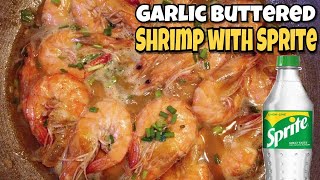 Garlic Buttered Shrimp with Sprite [upl. by Esinej]