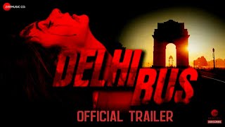 Delhi Bus Official Trailer Divya Singh Aanjjan Srivastav Neelima Azeem amp Sanjay Sing [upl. by Shalna752]