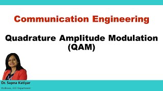 Communication Engineering  Quadrature Amplitude Modulation QAM [upl. by Nagar]