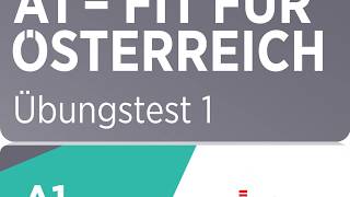 A1 – Fit für Österreich Hören OeIF A1 Uebungstest 1 NEW [upl. by Hsirahc]