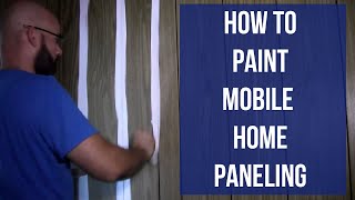 How to Paint Mobile Home Paneling [upl. by Mahmoud]