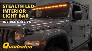 Quadratec LED Stealth Interior Mount Light Bar for Jeep Wrangler JL amp Jeep Gladiator JT [upl. by Borras]