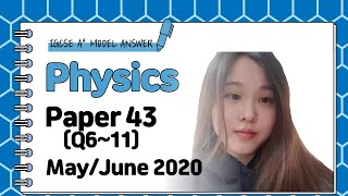 IGCSE Physics Paper 43  MayJune 2020  062543MJ20 Q610 SOLVED [upl. by Sears]