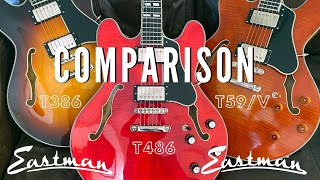 Eastman T386 T486 amp T59V Comparison Video How Do They Differ [upl. by Serilda]