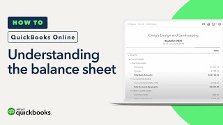 Understanding the Balance Sheet in QuickBooks Online Tutorial [upl. by Ydollem]