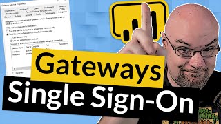 Using Single Signon with the Power BI Gateway [upl. by Airbma]