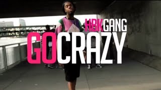 HBK GANG  quotGo Crazyquot Official Video [upl. by Zalea327]