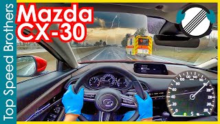 Mazda CX 30 SkyactivX 20 M Hybrid 2021 AUTOBAHN POV TOP SPEED 🚀 [upl. by Adnolahs280]