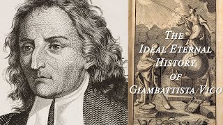 The Ideal Eternal History of Giambattista Vico [upl. by Anileve]