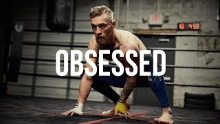 OBSESSED  Conor McGregor Motivation ᴴᴰ [upl. by Wurster]