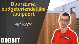 Duurzame budgetvriendelijke tuinpoort met Roger [upl. by Yenatirb]