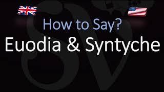 How to pronounce Euodia amp Syntyche CORRECTLY [upl. by Naahsar]