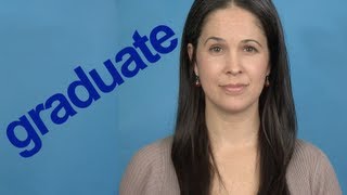 How to Pronounce GRADUATE  Word of the Week  American English [upl. by Porush575]