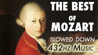 The Best Of Mozart  Slowed Down  432Hz  45 Hours [upl. by Einnob]