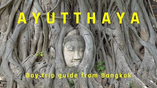 AYUTTHAYA Thailand  Day Trip Guide from Bangkok [upl. by Anuahsed196]