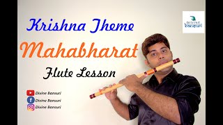 Mahabharat Krishna Theme  Flute Lesson  कृष्णा महाभारत बांसूरी में कैसे बजाये  Divine Bansuri [upl. by Esiocnarf]