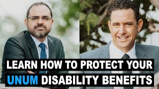 How to Protect Your Unum Disability Benefits [upl. by Lynnell611]