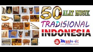 50 ALAT MUSIK TRADISIONAL INDONESIA [upl. by Aneeuq14]