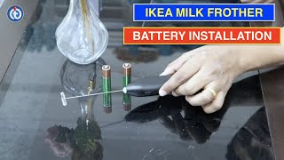 IKEA Milk Frother Battery Installation Procedure [upl. by Thorsten]