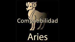 ARIES  Compatibilidad con los otros Signos 1 [upl. by Jakoba]