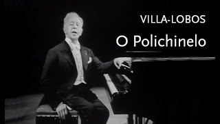 O Polichinelo • VillaLobos • Arthur Rubinstein [upl. by Holcomb629]