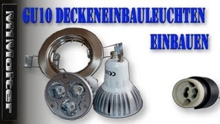 LED GU10 Deckeneinbauleuchten  Einbaustrahler  Deckenspots einbauen von M1Molter [upl. by Eicyac975]