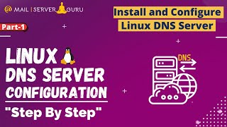 Install and Configure Linux DNS Server  Linux DNS Server  Part1 [upl. by Yemirej]