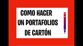 COMO HACER UN PORTAFOLIOS FACIL CON CARTÓN🤘 [upl. by Auberta22]