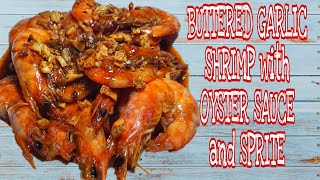 Buttered Garlic Shrimp with Oyster Sauce and Sprite [upl. by Schenck]