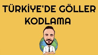 TÜRKİYEDE GÖLLER KODLAMA KPSSYKS COĞRAFYA 2020 [upl. by Oniram]