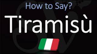 How to Pronounce Tiramisù CORRECTLY [upl. by Jamille541]