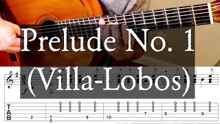 PRELUDE NO 1  VillaLobos  Full Tutorial with TAB Fingerstyle Guitar [upl. by Stoecker]