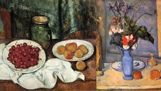 Paul Cézanne Still Lifes  Origins of Modern Art 4 [upl. by Allcot]