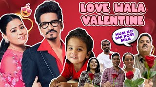 Love Wala Valentine 🌹  Bharti Singh  Haarsh Limbachiyaa  Golla [upl. by Ainegul]