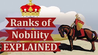 Ranks of Nobility Explained [upl. by Pasol]