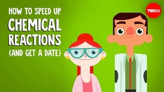 How to speed up chemical reactions and get a date  Aaron Sams [upl. by Kristo]