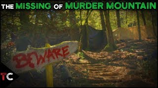 The Missing of Murder Mountain  Humboldt County [upl. by Meehaf607]