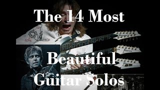 The Drunken Layman The 14 Most Beautiful Guitar Solos Ever [upl. by Dronski]