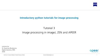 Tutorial 03  Image processing in imageJ ZEN and APEER [upl. by Siraf]