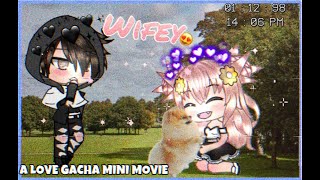 ♡ Wifey ♡  A Gacha Mini Movie  GLMM [upl. by Gorey]