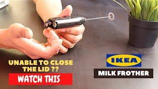 IKEA Milk Frother Battery Installation and Trick To Close the Lid [upl. by Roxanna311]