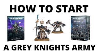 How to Start a Grey Knights Army in Warhammer 40K [upl. by Ettennaej]