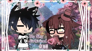 ❦My Shy Girlfriend❦GLMM❦Gacha Life Mini Movie [upl. by Enibas519]